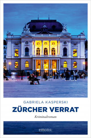 Gabriela Kasperski: Zürcher Verrat