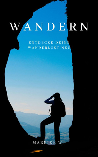 Mareike W.: Wandern
