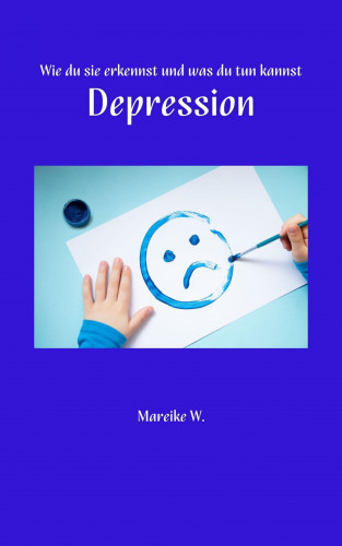 Mareike W.: Depression