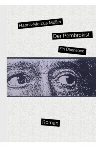 Hanns-Marcus Müller: Der Pembrokist.