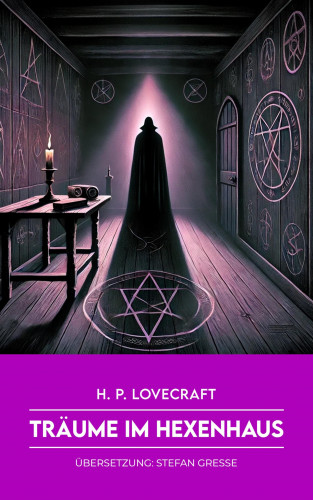 H. P. Lovecraft: Die Träume im Hexenhaus