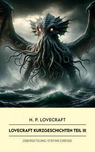 H. P. Lovecraft: Lovecraft Kurzgeschichten