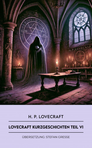 H. P. Lovecraft: Lovecraft Kurzgeschichten