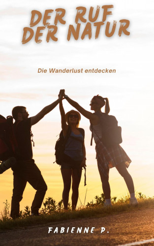 Fabienne P.: Der Ruf der Natur