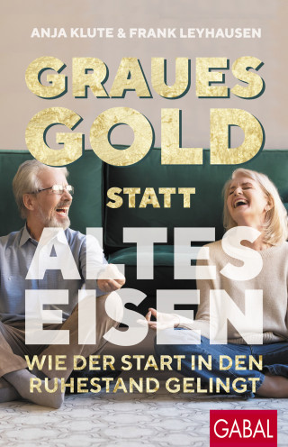 Anja Klute, Frank Leyhausen: Graues Gold statt altes Eisen