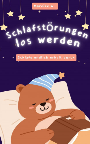 Mareike W.: Schlafstörungen los werden