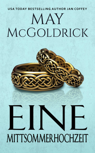 May McGoldrick, Jan Coffey: Eine Mittsommerhochzeit