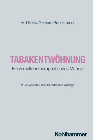 Anil Batra, Gerhard Buchkremer: Tabakentwöhnung
