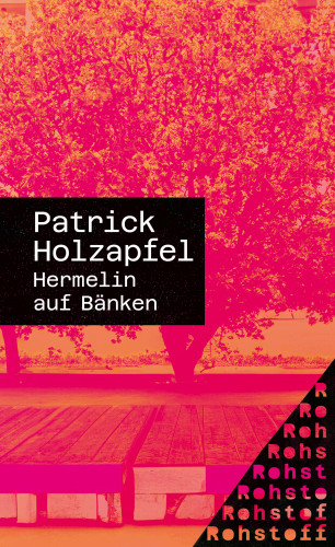 Patrick Holzapfel: Hermelin auf Bänken