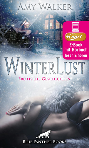 Amy Walker: WinterLust | 5 geile erotische Sex-Geschichten | Erotik Audio Story | Erotisches Hörbuch