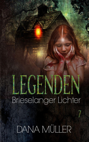 Dana Müller: Legenden 7