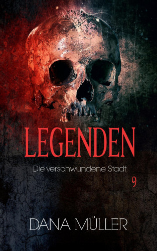 Dana Müller: Legenden 9