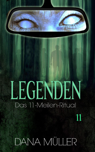 Dana Müller: Legenden 11