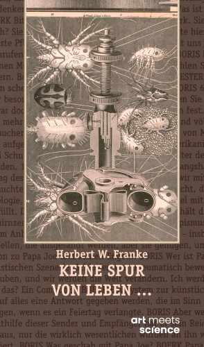 Herbert W. Franke: KEINE SPUR VON LEBEN …