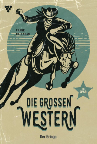 Frank Callahan: Der Gringo