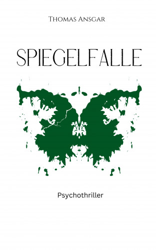 Thomas Ansgar: Spiegelfalle