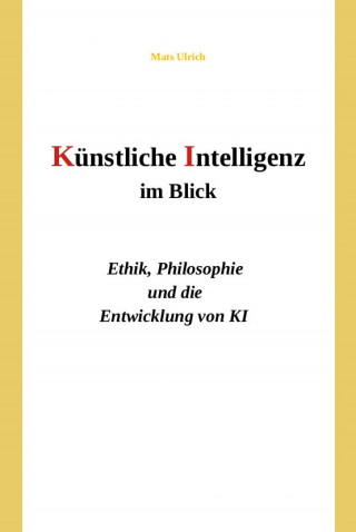 Mats Ulrich: Künstliche Intelligenz im Blick