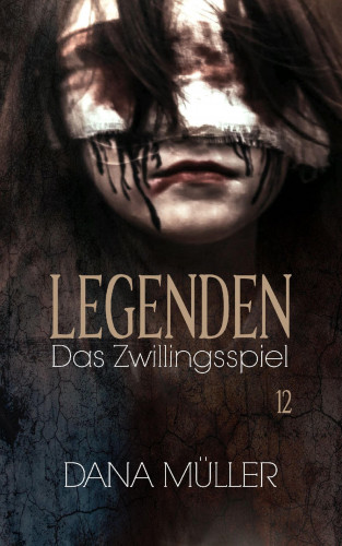 Dana Müller: Legenden 12