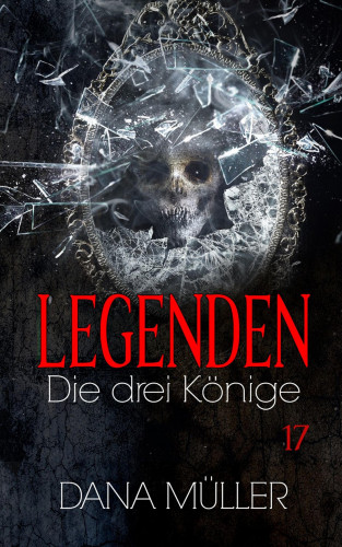 Dana Müller: Legenden 17
