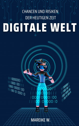 Mareike W.: Digitale Welt