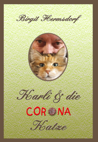 Birgit Hermsdorf: Karli & die Corona-Katze