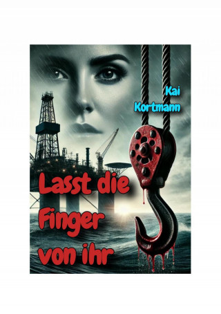 Kai Kortmann: Lasst die Finger von ihr