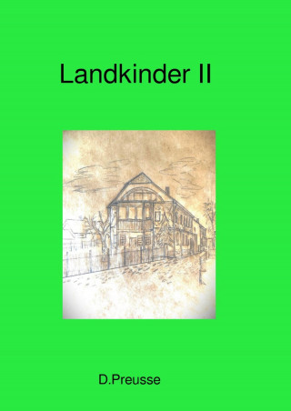 Dieter Preuße: Landkinder II