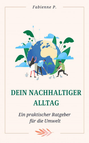 Fabienne P.: Dein nachhaltiger Alltag