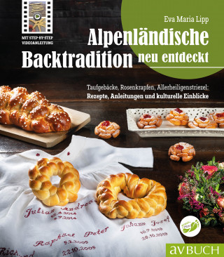 Eva Maria Lipp: Alpenländische Backtradition neu entdeckt