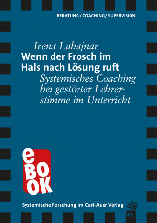 Irena Lahajnar: Wenn der Frosch im Hals nach Lösung ruft
