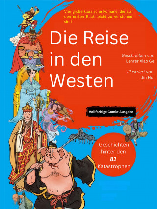 Lehrer Xiao Ge: Die Reise in den Westen: Eine neue Perspektive (Vollfarbige Comic-Ausgabe)