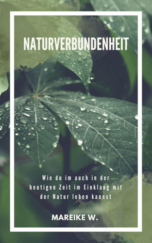 Mareike W.: Naturverbundenheit