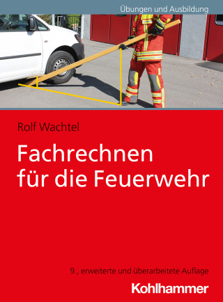 Rolf Wachtel: Fachrechnen für die Feuerwehr