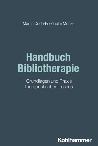 Martin Duda, Friedhelm Munzel: Handbuch Bibliotherapie