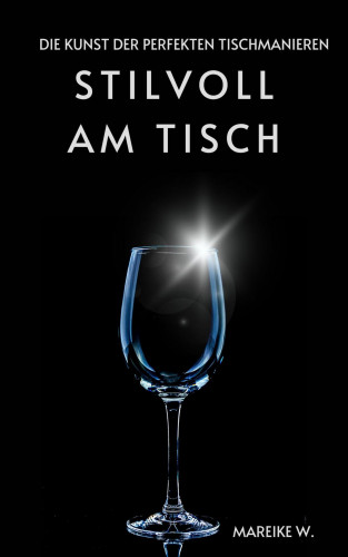 Mareike W.: Stillvoll am Tisch