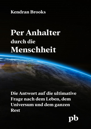 Kendran Brooks: Per Anhalter durch die Menschheit