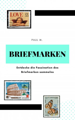 Paul M.: Briefmarken
