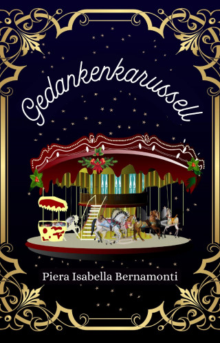 Piera Isabella Bernamonti: Gedankenkarussell