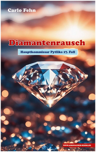 Carlo Fehn: Diamantenrausch