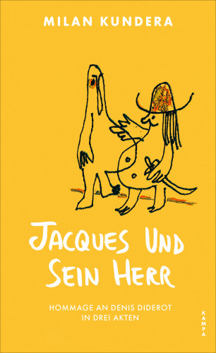 Milan Kundera: Jacques und sein Herr