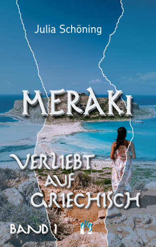 Julia Schöning: Meraki ‒ Verliebt auf Griechisch