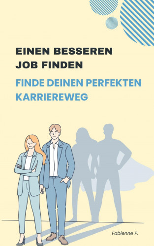 Fabienne P.: Einen besseren Job finden