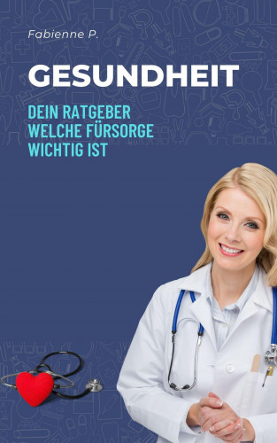 Fabienne P.: Gesundheit