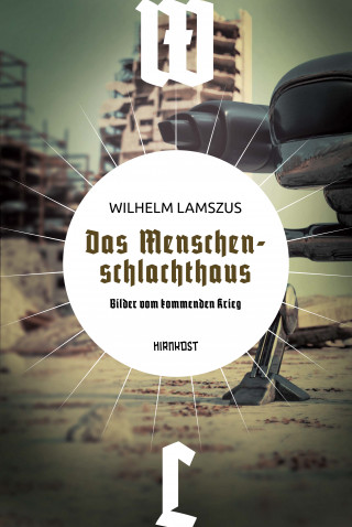 Wilhelm Lamszus: Das Menschenschlachthaus
