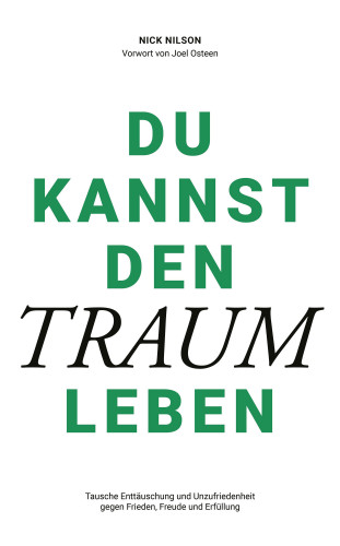 Nick Nilson: Du kannst den Traum leben