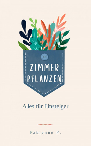 Fabienne P.: Zimmerpflanzen