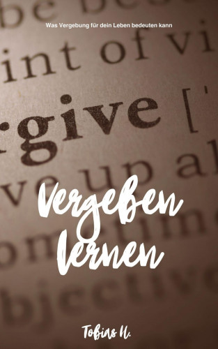 Tobias Hopfmüller: Vergeben lernen