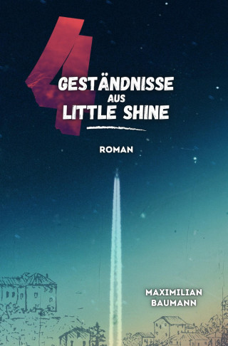 Maximilian Baumann: 4 Geständnisse aus Little Shine
