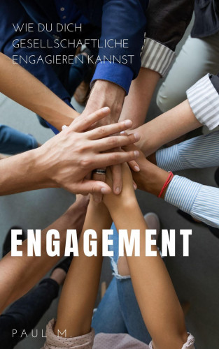 Paul M.: Engagement