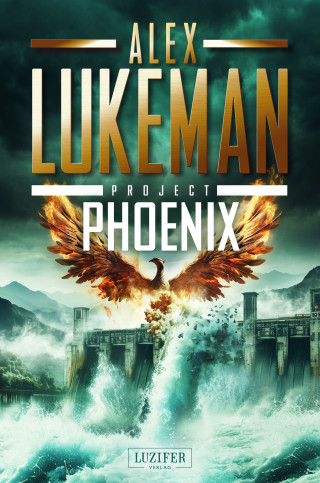 Alex Lukeman: PROJECT PHOENIX (Project 16)